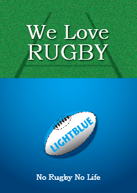 We Love Rugby (LIGHT BLUE version)