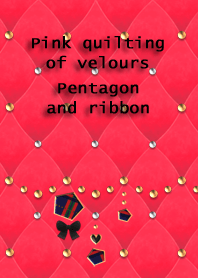 Pinkquilting of velours(Pentagon,ribbon)