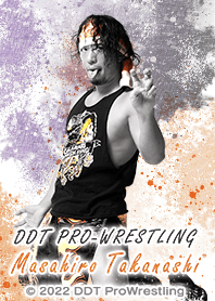 DDT ProWrestling-MASAHIRO TAKANASHI-