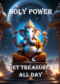 Ganesha, get treasures all day