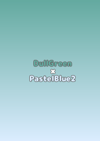 DullGreen×PastelBlue2.TKC