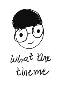 What the theme
