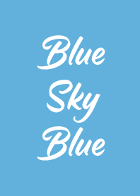 Blue Sky Blue.