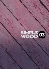 SIMPLE WOOD 03