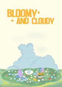 Bloomy and cloudy