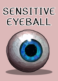 Sensitive Eyeball