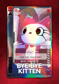 BYE BYE KITTEN : Trading Cards