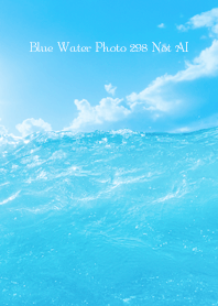 Blue Water Photo 298 Not AI