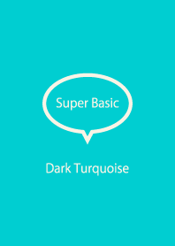 Super Basic Dark Turquoise