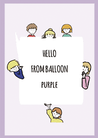 パープル4/ hello from balloon