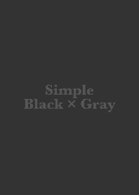 Simple Black / Gray