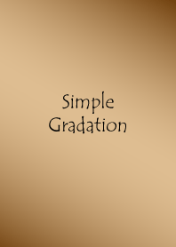 Simple Gradation -Shiny Brown-