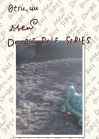DOUBLE ROLE SERIES #9