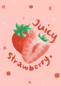 Juicy strawberry.