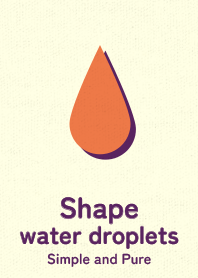 Shape water droplets ouni