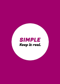 SIMPLE -Keep it real.- THEME 26