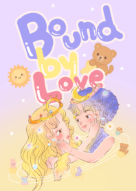 Bound by love