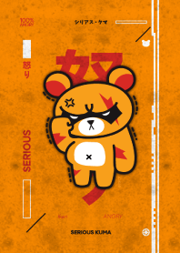 SERIOUS KUMA : ANGRY