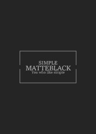 MATTE BLACK - SIMPLE 15
