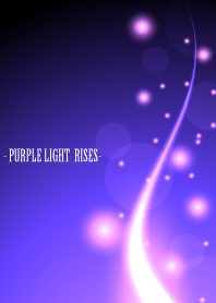 -PURPLE LIGHT RISES-
