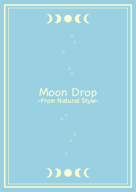 moon drop - Natural Style