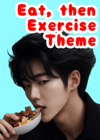 Eat, then Exercise Theme