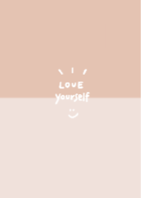 Love yourself with smile