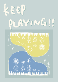 KEEP PLAYING !!-BLUE