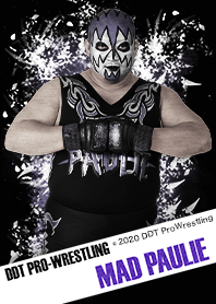 DDT ProWrestling MAD PAULIE