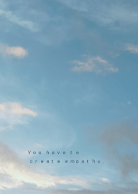 You have to create empathy.