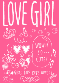 LOVE GIRL!