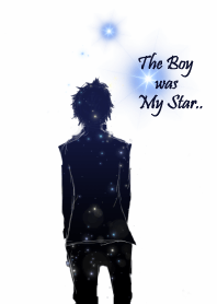 The boy was my star