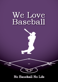 We Love Baseball (Purple)
