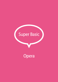 Super Basic Opera