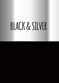BLACK & SILVER..