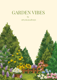 Garden vibes