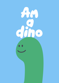 Am a dino