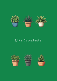 Like succulents(forest green)