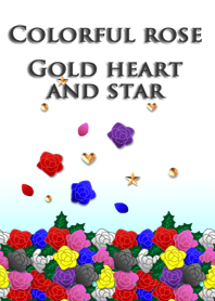 Colorful rose<Gold heart and star>