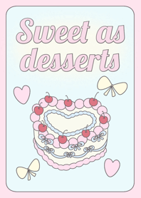Sweet as desserts ( Revised Version )