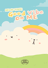 Relax time! : Good vibe on me -x-