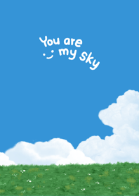 You are my sky. 4