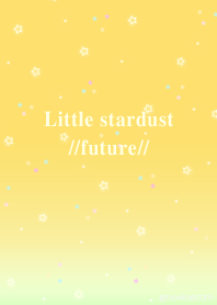 Little stardust //future//