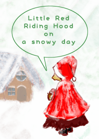Little Red Riding Hood on a snowy day