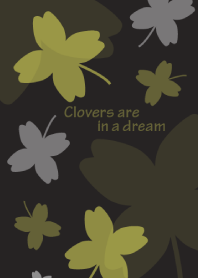 Clovers are in a dream