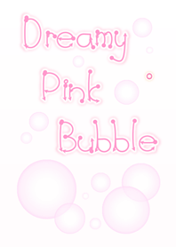 Dreamy Pink Bubble (Pink V.1)