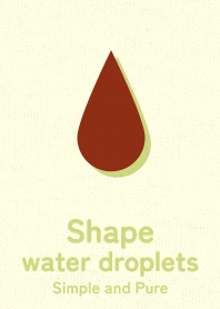 Shape water droplets bengarairo