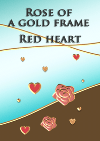 Rose of a gold frame(Red heart)