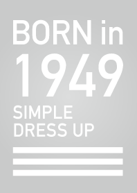 Born in 1949/Simple dress-up