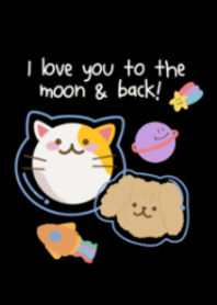 I love you to the moon & back!